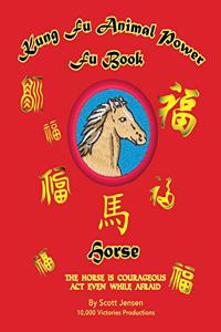 Kung Fu Animal Power Fu Book: Horse