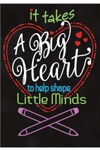 It Takes a Big Heart