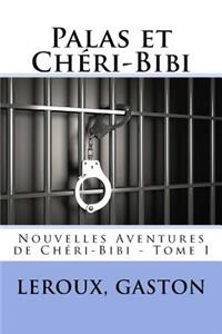 Palas et Chéri-Bibi