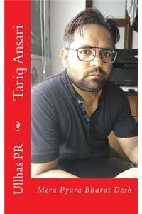 Tariq Ansari: Mera Pyara Bharat Desh