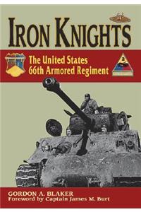 Iron Knights: The United States 66th Armored Regiment