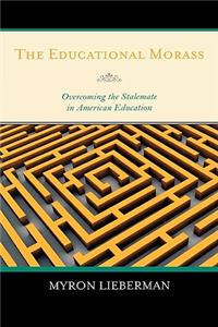 The Educational Morass
