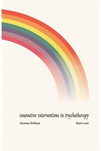 Innovative Interventions in Psychotherapy