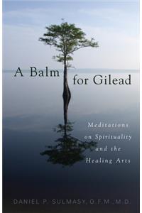 Balm for Gilead