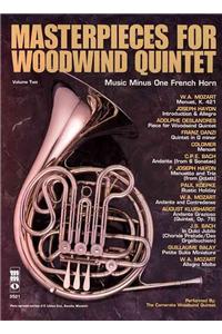 Masterpieces for Woodwind Quintet - Volume Two: Music Minus One French Horn