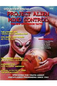 Project Alien Mind Control - UFO Review Special