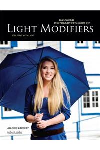 Digital Photographer's Guide to Light Modifiers