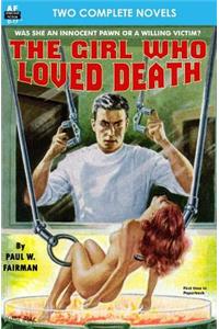 The Girl Who Loved Death & Slave Planet