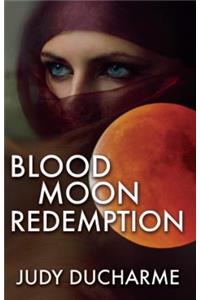 Blood Moon Redemption