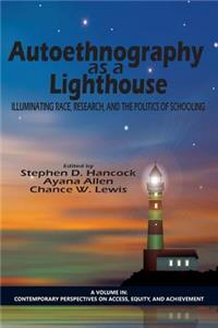 Autoethnography as a Lighthouse