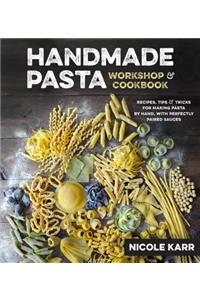 Handmade Pasta Workshop & Cookbook