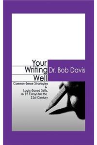 Your Writing Well