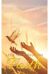Let's Talk about the Faith