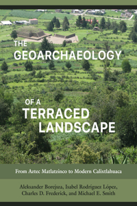 Geoarchaeology of a Terraced Landscape