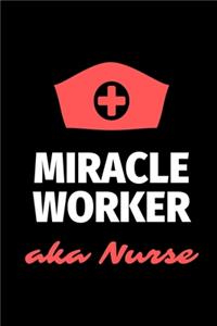 Miracle Worker Aka Nurse