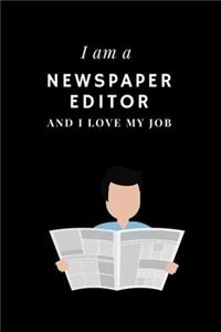 I am a Newspaper editor and I love my job Notebook For Newspaper editors