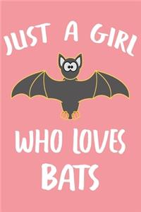Just A Girl Who Loves Bats
