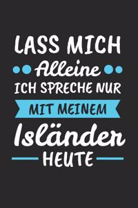 Lass Mich Alleine Ich Spreche Nur Mit Meinem Isländer Heute