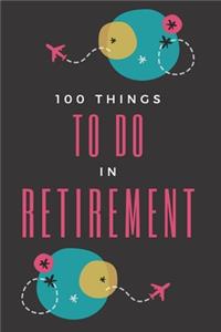 Things to Do in Retirement: A Bucket List Book For Seniors