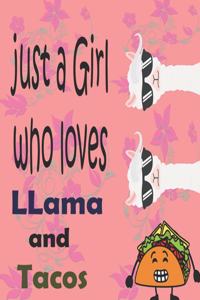 Just a girl who loves llama and tacos