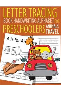 Letter Tracing Book Handwriting Alphabet for Preschoolers Animals Travel