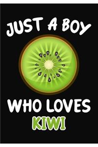 Just a Boy Who Loves Kiwi