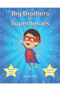 Big Brothers are Superheroes