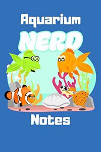 Aquarium Nerd Notes