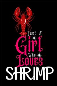 Just A Girl Who Loves Shrimp