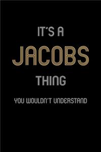 It's A Jacobs Thing, You Wouldn't Understand