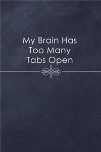 My Brain Has Too Many Tabs Open