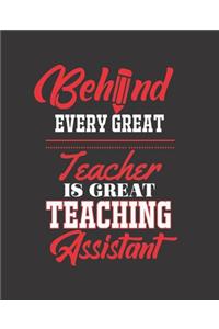 Behind Every Great Teacher Is Great Teaching Assistant