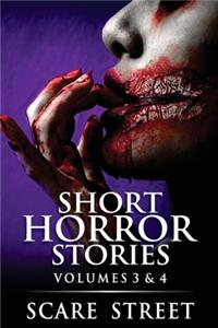 Short Horror Stories Volumes 3 & 4