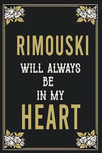 Rimouski Will Always Be In My Heart