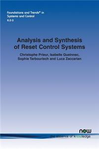 Analysis and Synthesis of Reset Control Systems