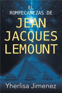 El Rompecabezas de Jean Jacques Lemount