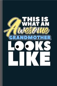 This is what an Awesome Grandmother Looks like