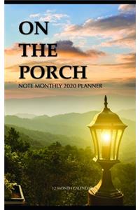 On the Porch Note Monthly 2020 Planner 12 Month Calendar