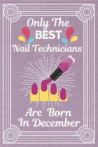 Only The Best Nail Technicians Are Born In December