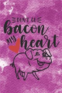 Don't Go Bacon My Heart