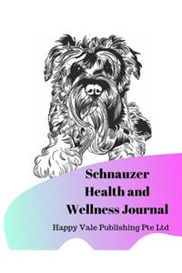 Schnauzer Health and Wellness Journal