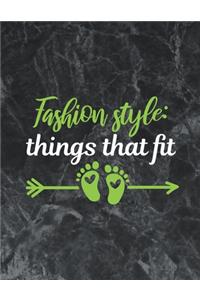 Fashion style- things that fit
