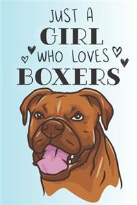 Just A Girl Who Loves Boxers