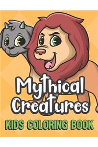 Mythical Creatures Kids Coloring Book