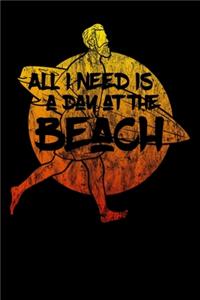 All I Need Is A Day At The Beach