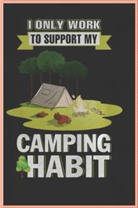 I Only Work to Support My Camping Habit