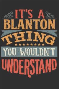 It's A Blanton Thing You Wouldn't Understand