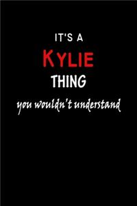 It's a Kylie Thing You Wouldn't Understandl