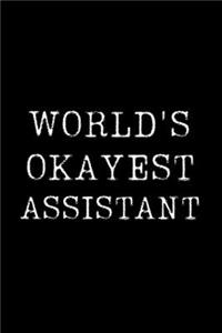 Worlds Okayest Assistant