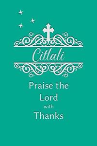 Citlali Praise the Lord with Thanks